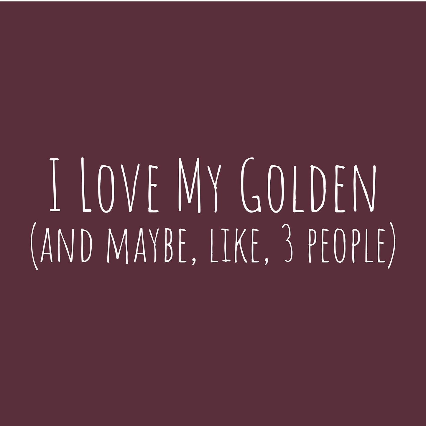 T-shirt - Love My Golden